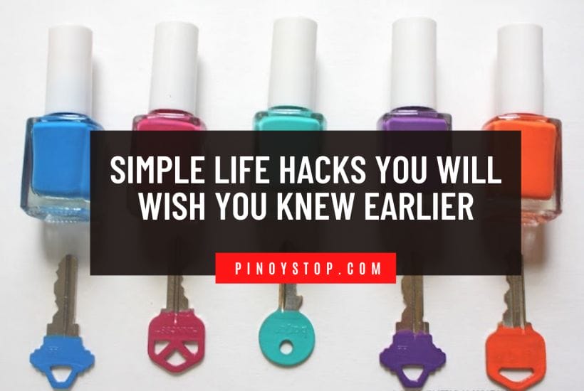 Simple Life Hacks You will Wish You Knew Earlier