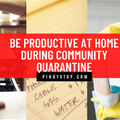 Be Productive At Home During Community Quarantine